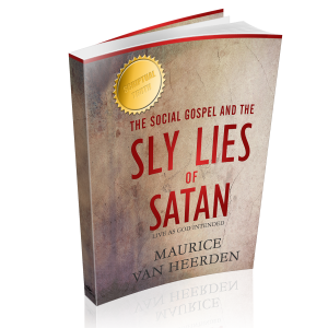 The Social Gospel and the Sly Lies of Satan
